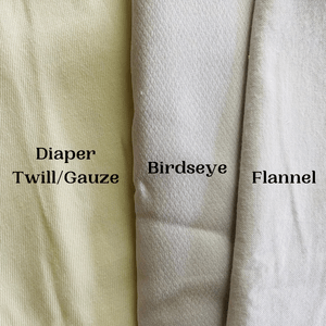 diaper gauze, twill, birdseye, flannel