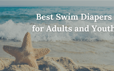 Best Swim Diapers for Adults and Youth